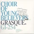 Choir Of Young Believers - Grasque Colored Vinyl Edition
