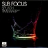 Sub Focus - Splash / Timewarp VIP