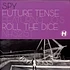 S.P.Y. - Future Tense / Roll The Dice