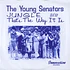 The Young Senators - Jungle / That's The Way It Is