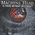 Machine Head - Is There Anybody Out There? Picture Vinyl Edition