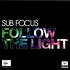 Sub Focus - Rock It / Follow The Light