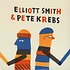 Elliott Smith & Pete Krebs - Shytown