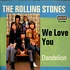 The Rolling Stones - We Love You / Dandelion