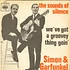 Simon & Garfunkel - The Sounds Of Silence / We've Got A Groovey Thing Goin'