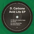 D. Carbone - Acid Life EP