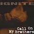 Ignite - Call On My Brothers Blue Vinyl Edition