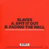 Slaves - Spit It Out