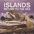 Islands - Return To The Sea 10th Anniversary Edition