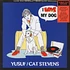 Yusuf / Cat Stevens - I Love My Dog / Matthew And Son