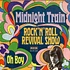 Rock 'N' Roll Revival Show - Midnight Train