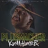 Der Plusmacher - Kush Hunter