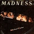 Madness - Michael Caine