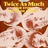 Twice As Much - True Story / Sittin' On A Fence