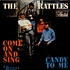 The Rattles - Come On And Sing / Candy To Me
