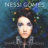 Nessi Gomes - Diamonds & Demons