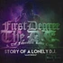 First Degree The D.E. & The Fahrenheit - Story Of A Lonely DJ