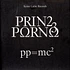 Prinz Porno - PP=mc2