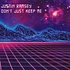 Justin Ramsey - Don't Just Keep Me