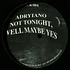 Adryiano - Not Tonight, Well Maybe Yes