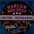 V.A. - Harlem Holiday : New York Rhythm & Blues Volume Two