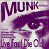 Munk - Live Fast! Die Old! Remixes Part 2