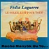 Fedia Laguerre - Le Soleil Luit Pour Tous / Rache Manyòk Ou Yo