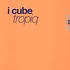 I:Cube - Tropiq