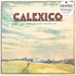 Calexico - The Thread That Keeps Us Limited Edition