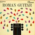 Tony Mottola And His Orchestra - Roman Guitar
