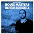 Henrik Schwarz - House Masters