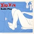Xiu Xiu - Knife Play