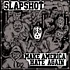 Slapshot - Make America Hate Again
