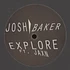 Josh Baker - Explore EP Feat. Jaxn & Rich Nxt Remix