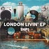 Snips - London Livin' EP