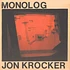 Jon Krocker - Monolog
