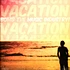 Bomb The Music Industry! - Vacation