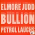 Elmore Judd / Bullion - Petrol Laughs EP