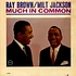 Ray Brown / Milt Jackson - Much In Common