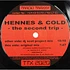 Hennes & Cold - The Second Trip