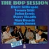 Dizzy Gillespie / Sonny Stitt / John Lewis / Percy Heath / Max Roach / Hank Jones - The Bop Session