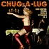 V.A. - Chug-A-Lug (Blues & Rhythm, Popcorn, Exotica & Tittyshakers Vol. 8)