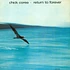 Chick Corea - Return To Forever