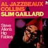 Al Jazzbo Collins & Slim Gaillard - Steve Allen's Hip Fables