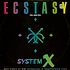 System X - Ecstasy