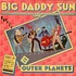 Big Daddy Sun And The Outer Planets - Rockabilly