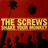 The Screws - Shake Your Monkey