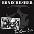 Bonecrusher - The Good Life