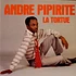 Andre Pipirite - La Tortue
