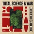 Total Science & War - What Now? / Cool & Deadly